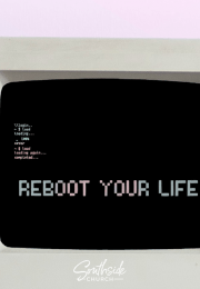 Reboot Your Life