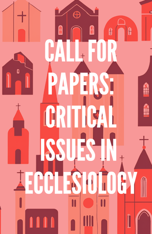 Call for Papers: Critical Issues in Ecclesiology